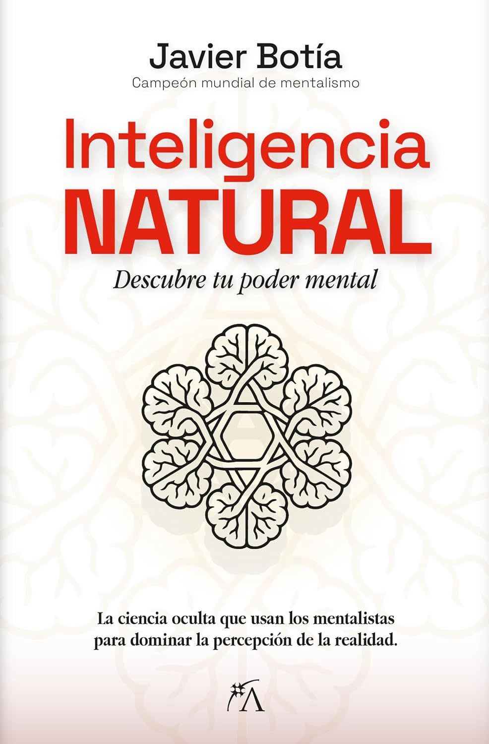 Inteligencia Natural: Descubre tu poder mental (Spanish Edition)