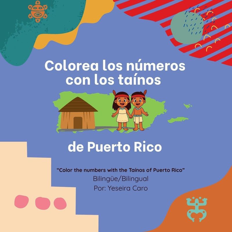 Colorea los numeros con los Tainos de Puerto Rico