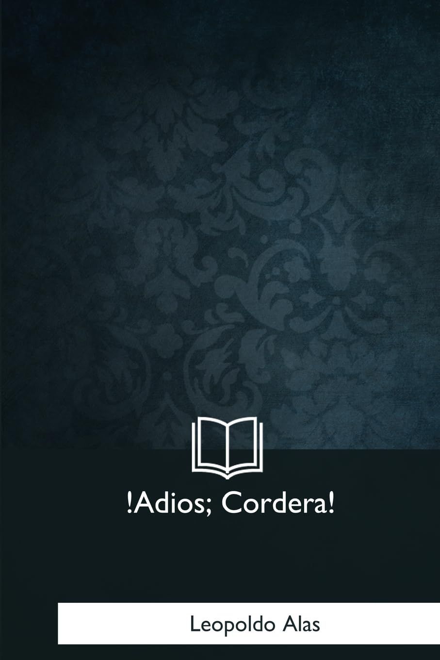 Adios; Cordera! Adios; Cordera!