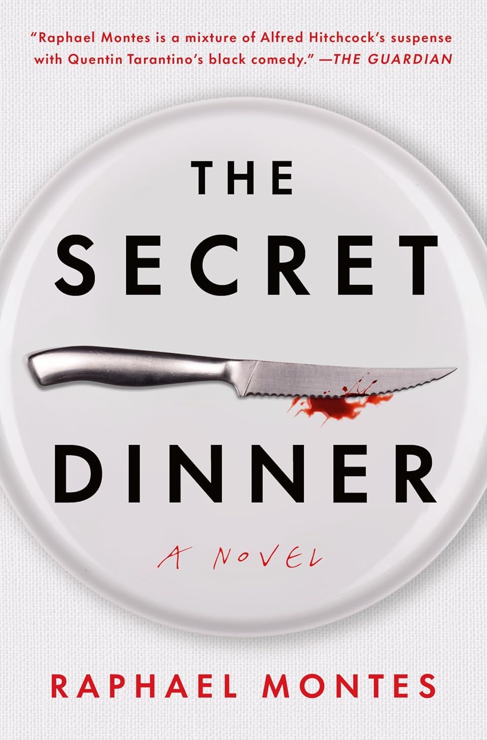 The Secret Dinner: A Novel The Secret Dinner: A Novel