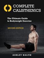 Complete Calisthnics