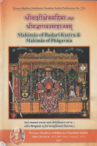 Mahimas of Badari Ksetra &amp; Mahimas of Bhagavata