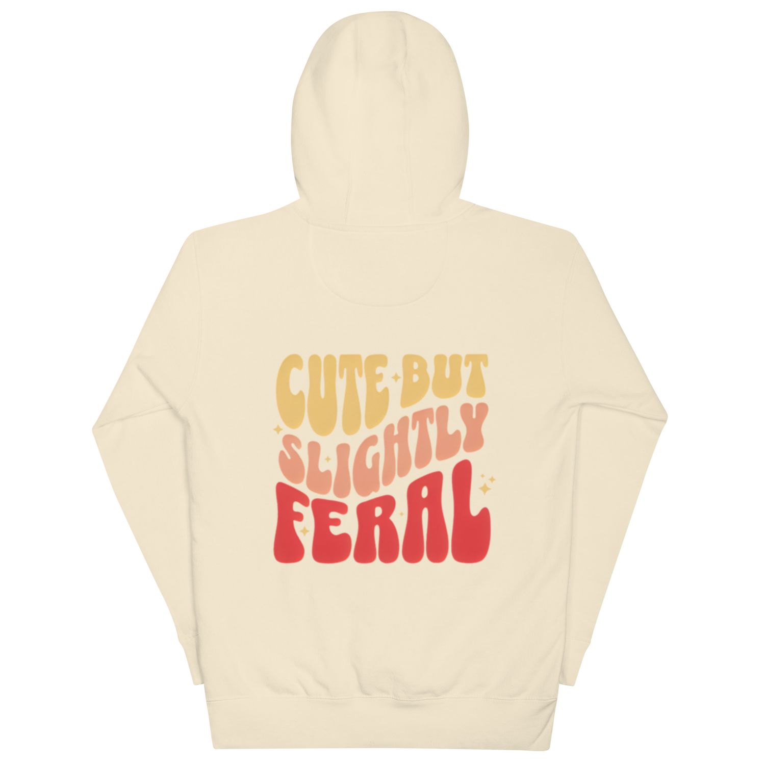 Cute But Slightly Feral Hoodie