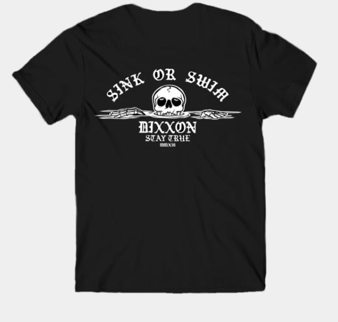 Dixxon Sink or Swim Tee