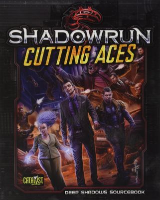 Shadowrun RPG: Cutting Aces