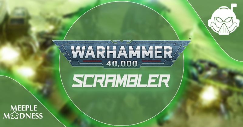 Warhammer 40, 000 Scrambler Tournament - May 24, 2025