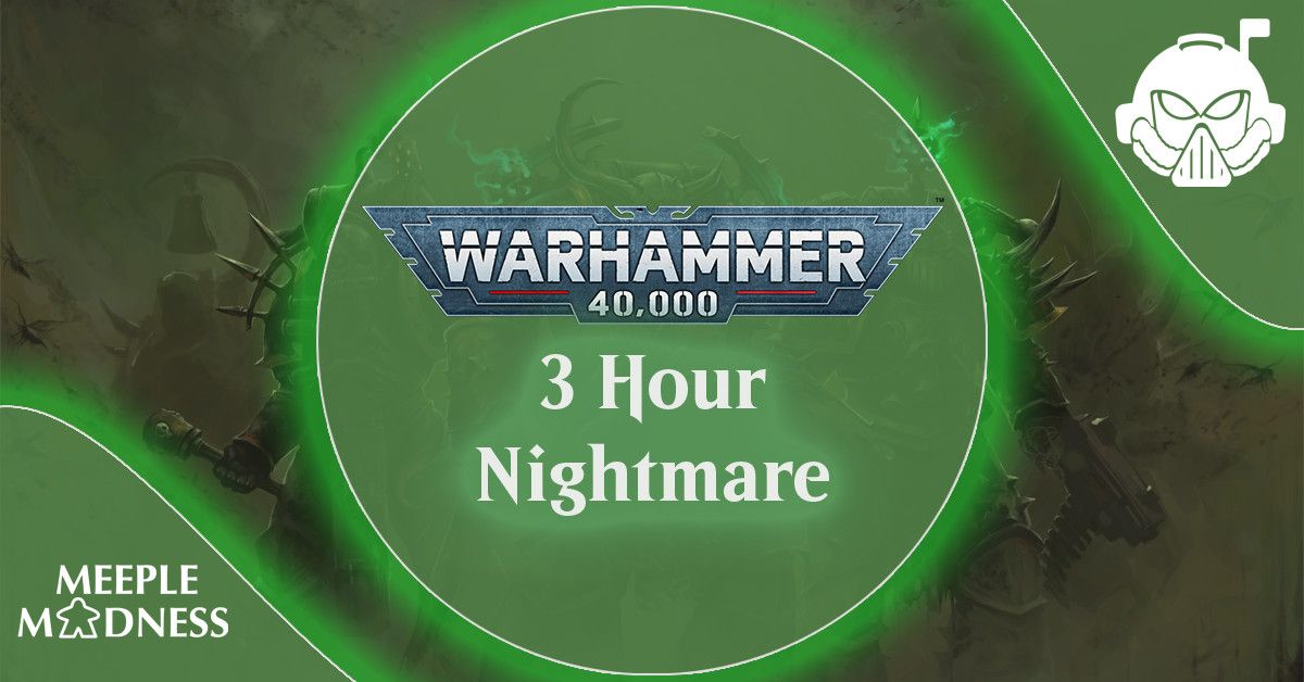 Warhammer 40, 000 Three-Hour Nightmare - Oct. 29, 2025