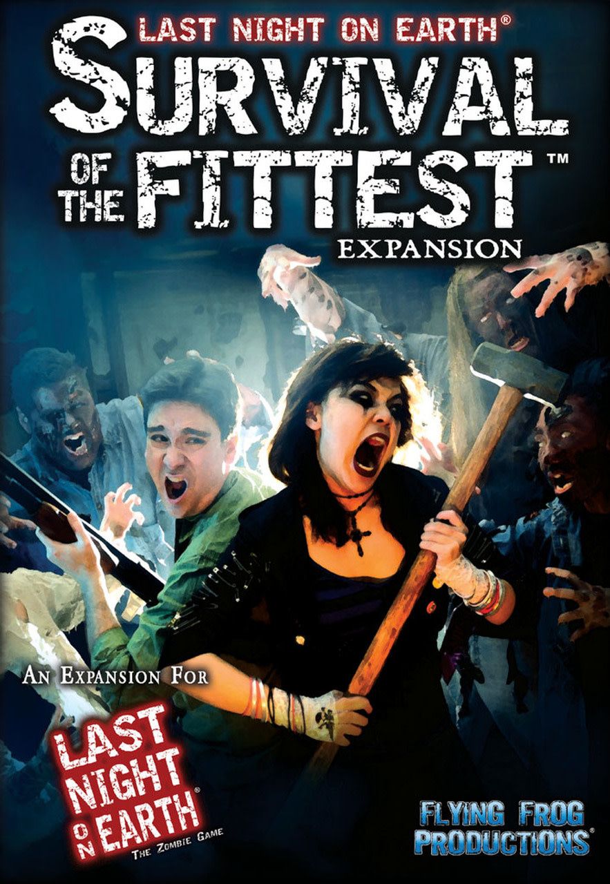 Last Night on Earth: Survival of the Fittest Last Night on Earth: Survival of the Fittest