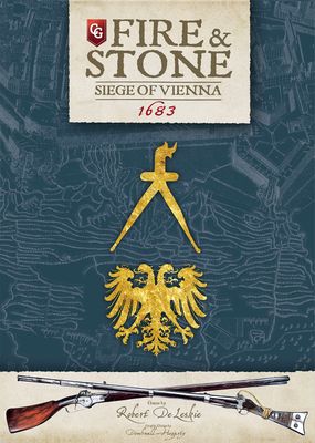 Fire and Stone: Siege of Vienna 1683 Fire and Stone: Siege of Vienna 1683