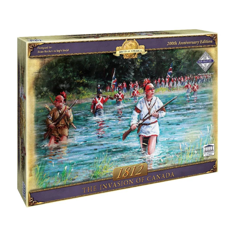 1812 - The Invasion of Canada 1812 - The Invasion of Canada