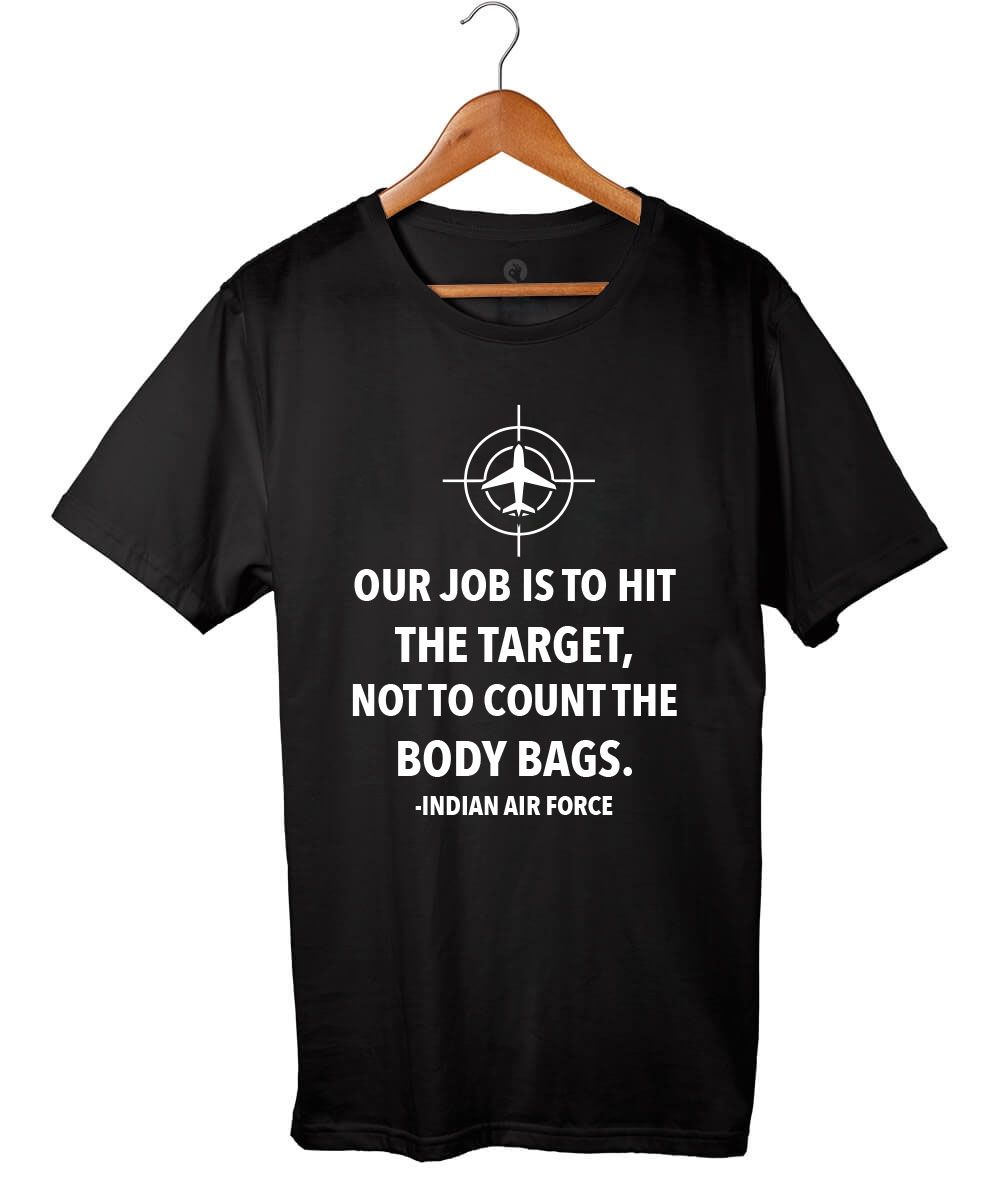 &quot;Our Job Is To Hit The Target&quot; Black Cotton Lycra T shirt