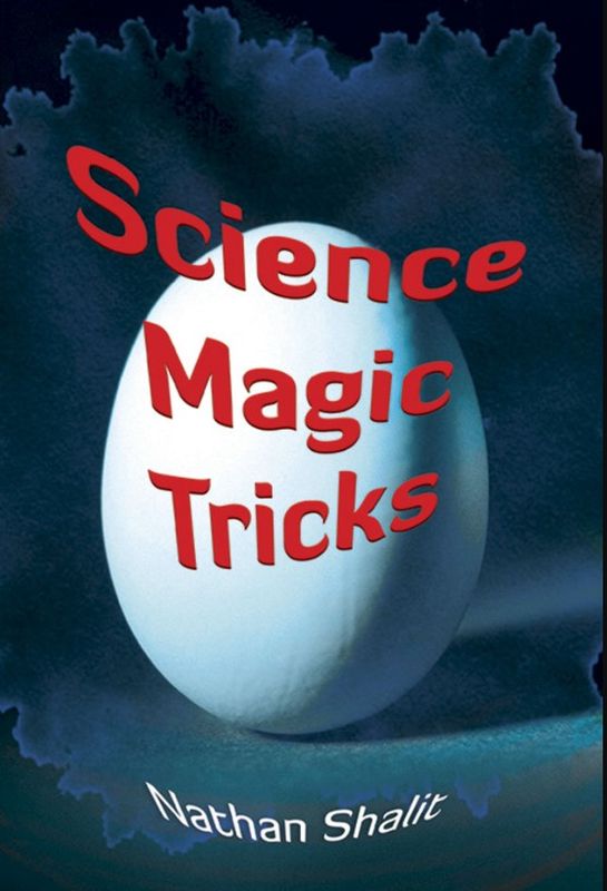Science Magic Tricks by Nathan Shalit