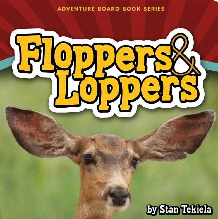Floppers and Loppers by Stan Tekiela
