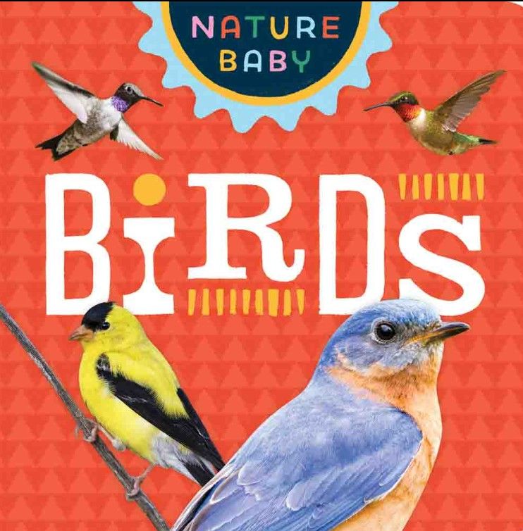 Nature Baby: BIRDS