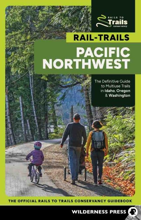 Rail Trails Pacific Northwest Guide