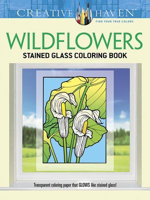 Wildflowers - Stained Glass Coloring Book