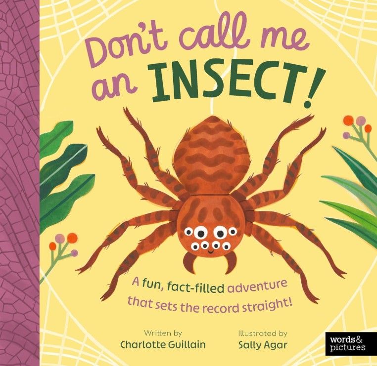 Don't Call Me, Insect! by Charlotte Guillain