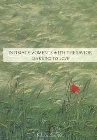 Intimate moments with the Savior