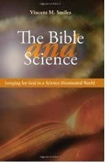 The Bible and Science: Longing for God in a Science-Dominated World (Theology And Life)