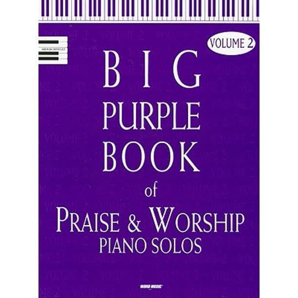 The Big Purple Book of Praise &amp; Worship