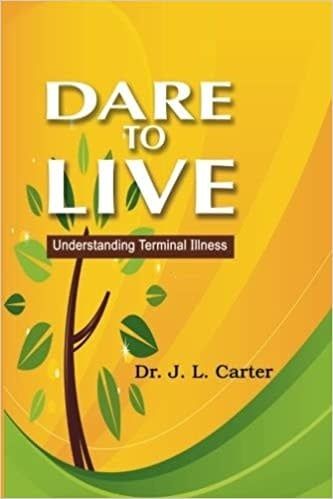 Dare To Live: Understanding Terminal Illness