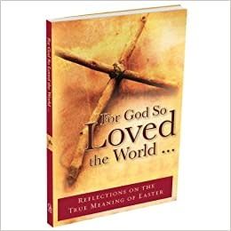 For God So Loved the World