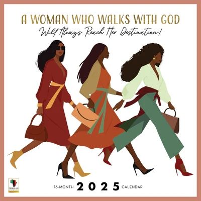 2025 Calendar - A woman who walks with God....