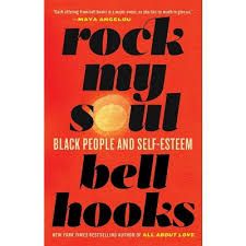 Rock My Soul: Black People And Self Esteem