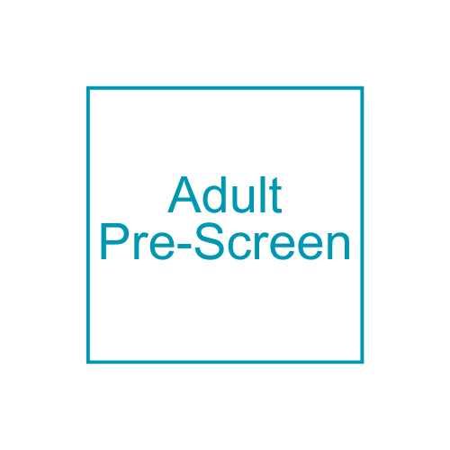 Adult pre-screen