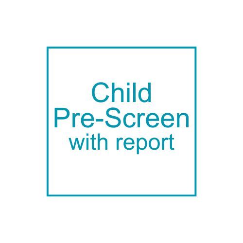 Child pre-screen with report