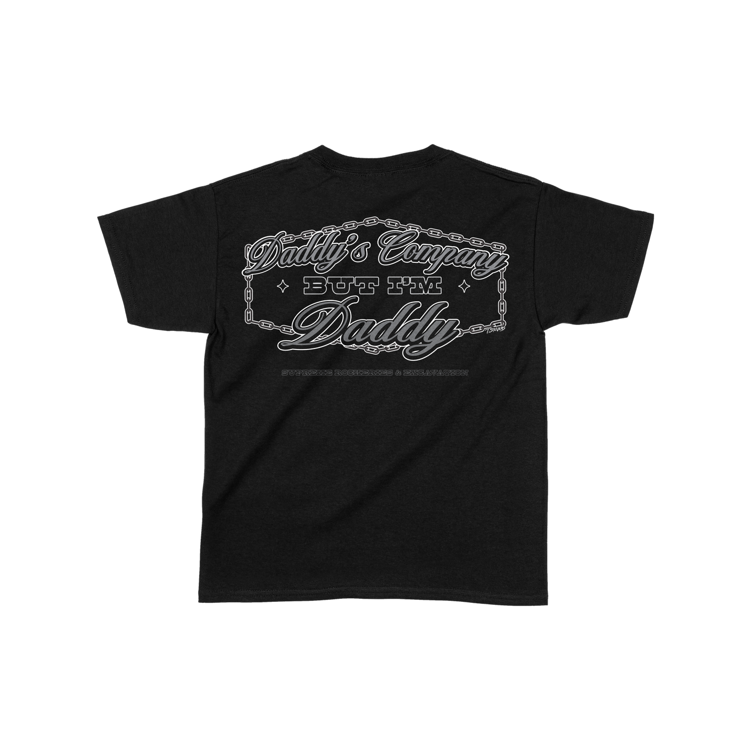 Daddy's Company T-Shirt