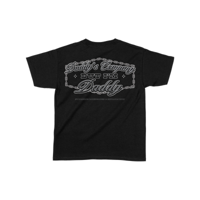 Daddy's Company T-Shirt