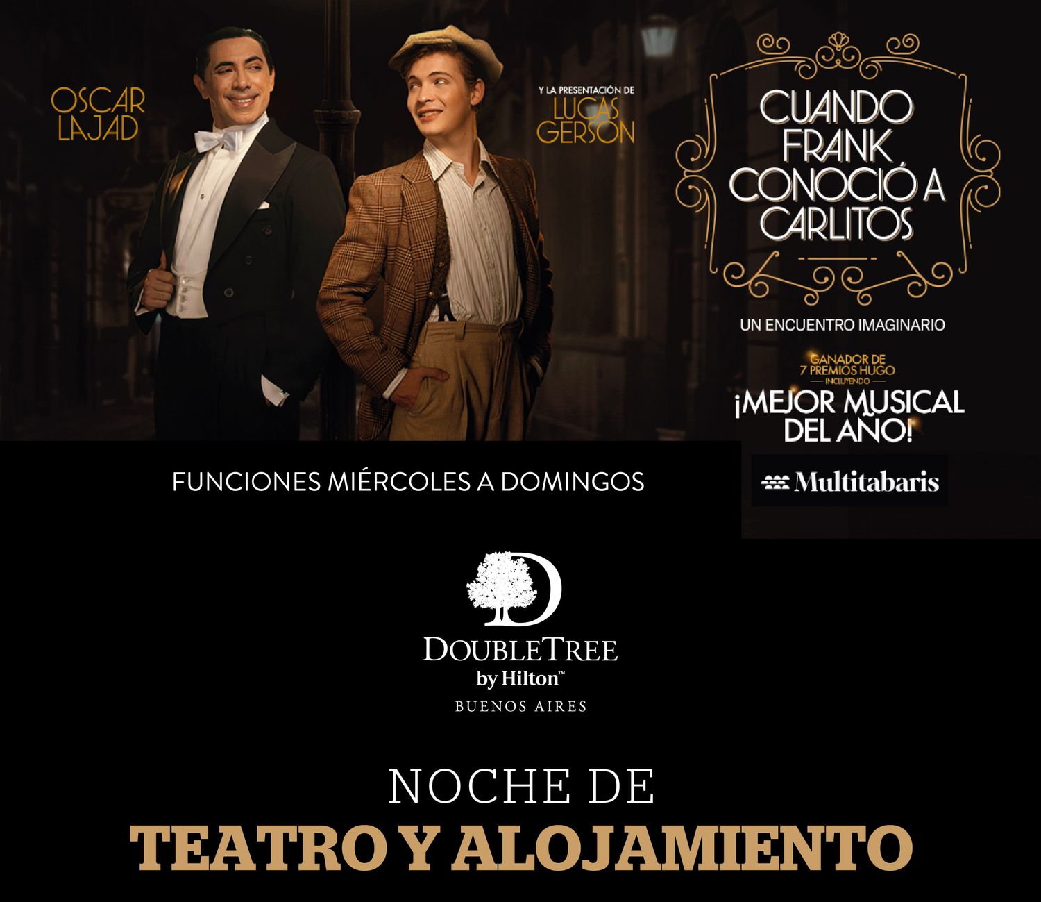 CUANDO FRANK CONOCIO A CARLITOS - Noche de teatro y alojamiento