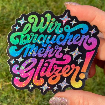 Glitzer-Sticker dunkel &quot;Wir brauchen mehr Glitzer&quot;