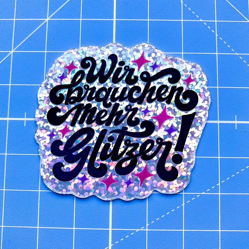 Glitzer-Sticker mini &quot;Wir brauchen mehr Glitzer&quot;