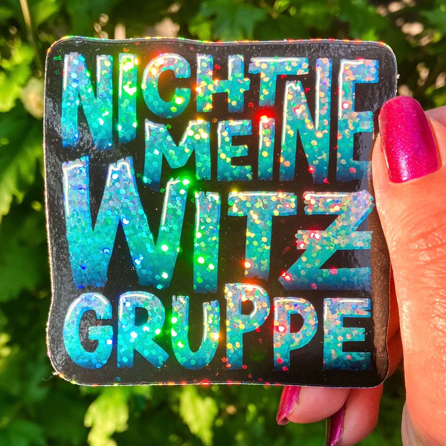 Glitzer-Sticker &quot;Nicht meine Witzgruppe&quot;
