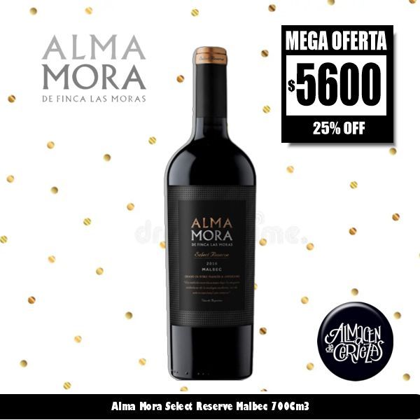 MEGA OFERTA - Alma Mora Select Reserve Malbec​ 750Cm3