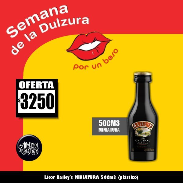 SEMANA DE LA DULZURA - Bailey´s Original 50Cm3 - MINIATURA
