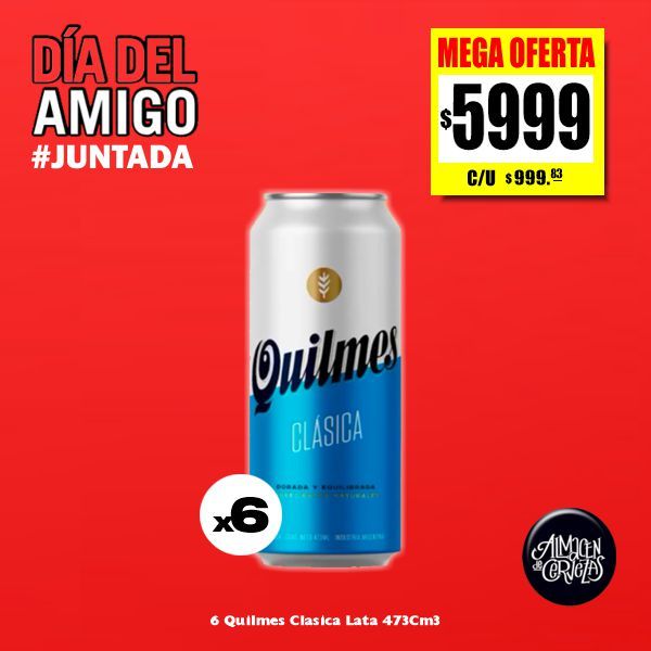 DIA DEL AMIGO - 6 Quilmes Clásica Lata 473Cm3