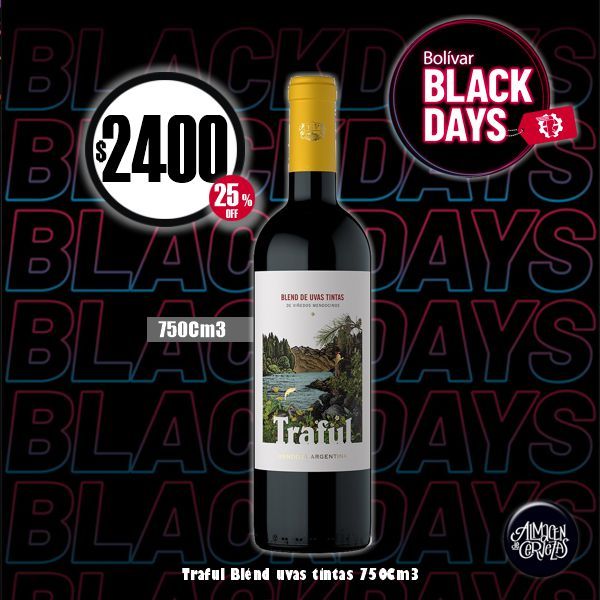 BLACK DAYS - Traful Blend de Uvas Tintas 750Cm3