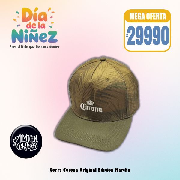 DIA DE LA NIÑEZ - Gorra Corona Edición Martha