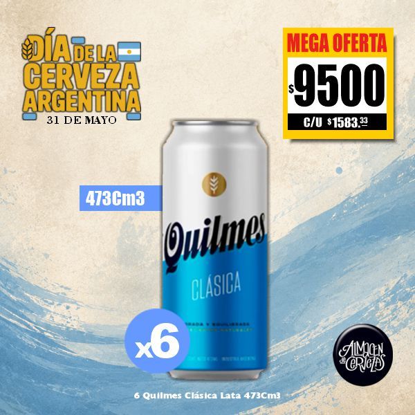 Día de la Cerveza Argentina - 6 Quilmes Clásica Lata 473Cm3