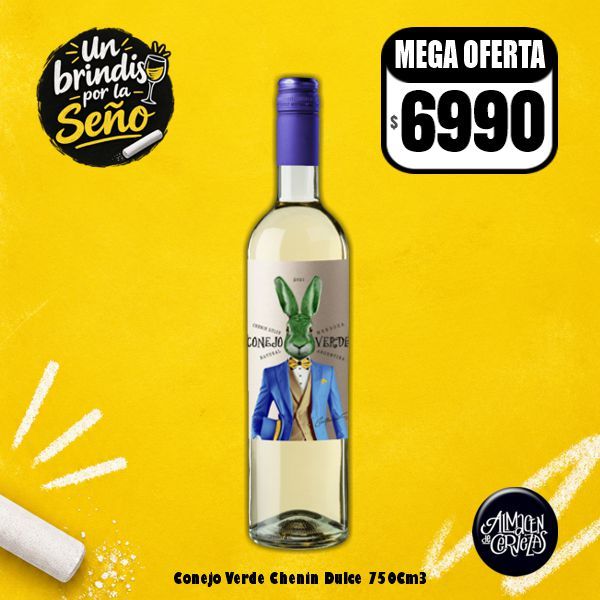 Un Brindis por la Seño - Conejo Verde Chenin Dulce 750Cm3