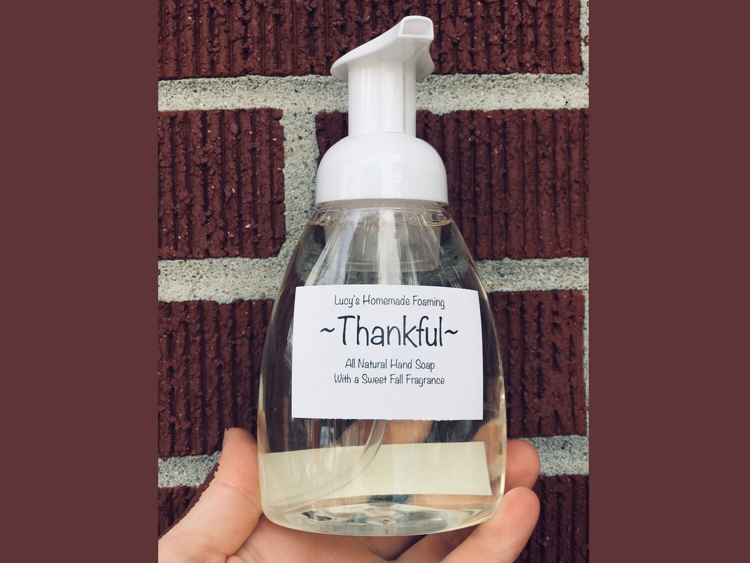 Lucy's All Natural Foaming Hand Soap. Thankful!🍁