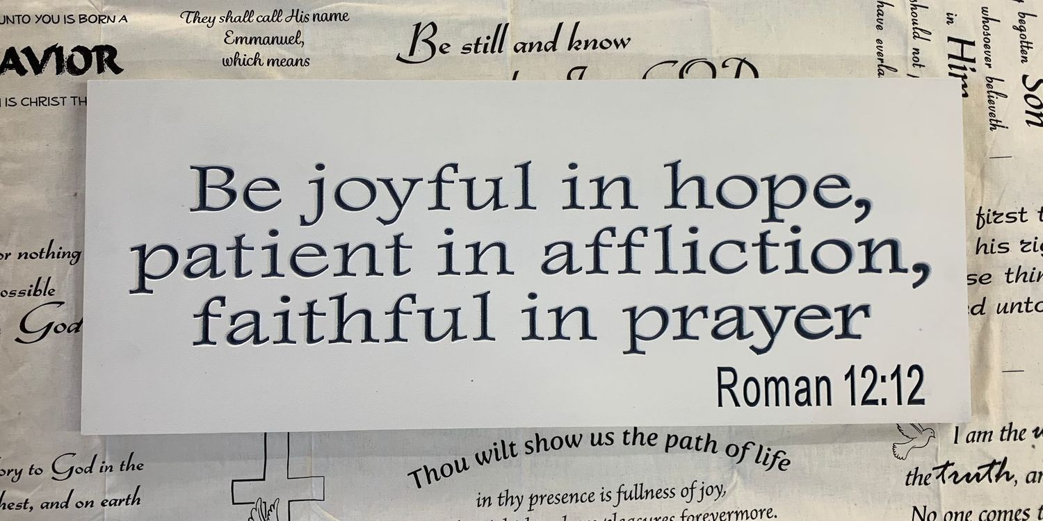 Be Joyful Romans 12:12
