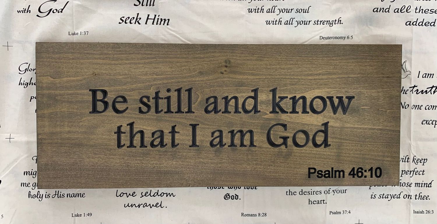 Be Still Psalm 46:10