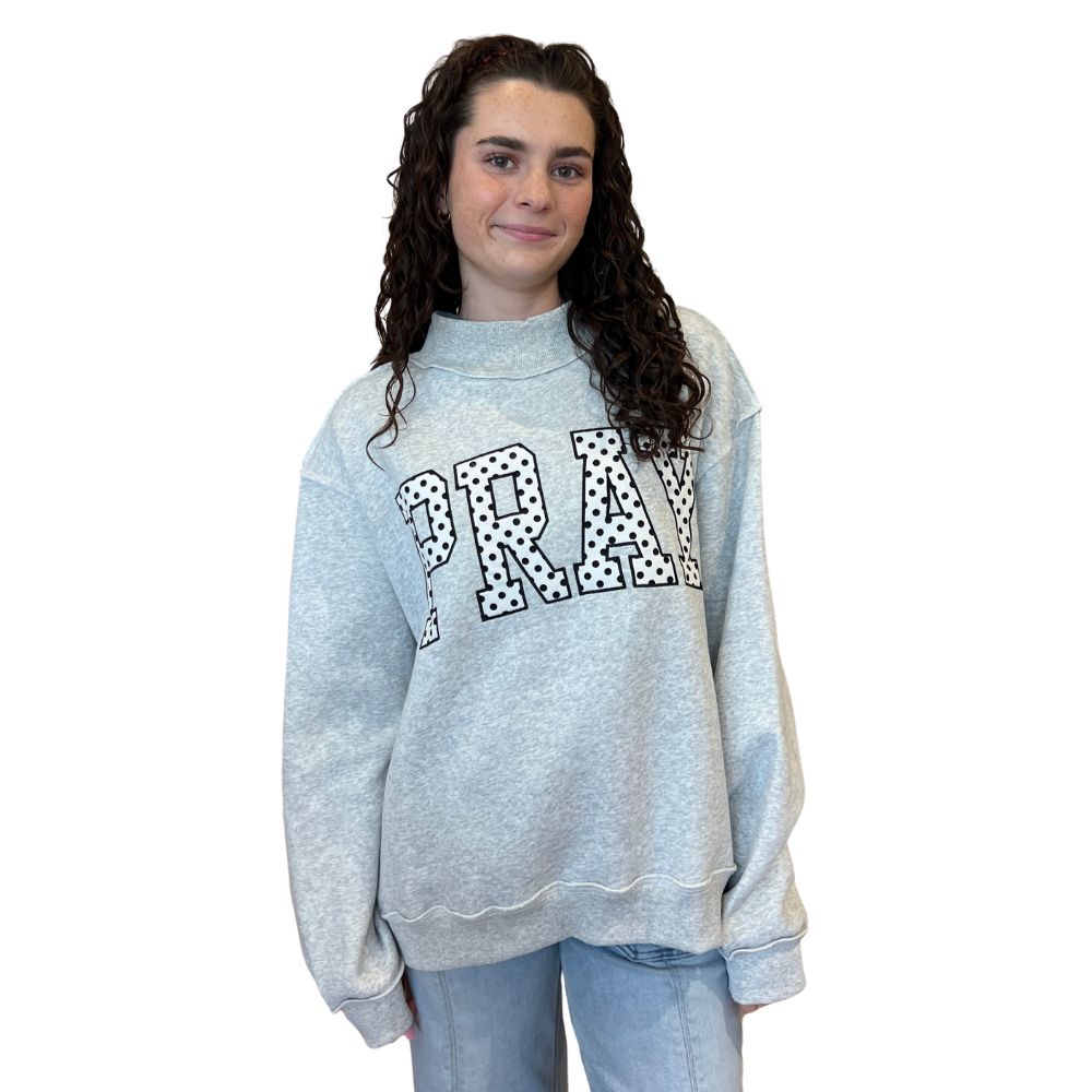 PRAY Sweatshirt