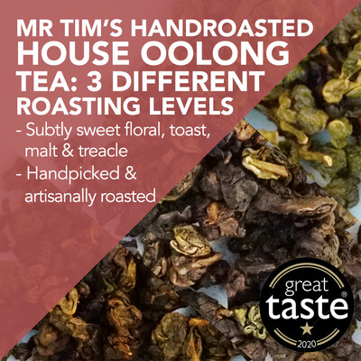 *Award-Winning* Mr. Tim&#39;s Handroasted House Oolong Tea at different roasting levels - handpicked and artisanally roasted in London