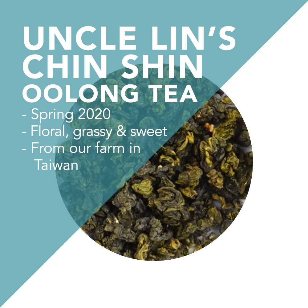 Uncle Lin’s Traditional Taiwanese Chin Shin Oolong Tea - Spring 2020 - Floral, grassy and sweet