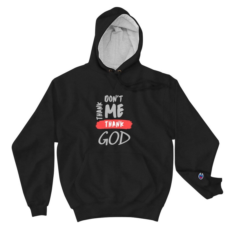 Don't Thank Me Hoodie